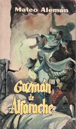 Guzmán de Alfarache. Con una "Noticia biográfica y literaria".