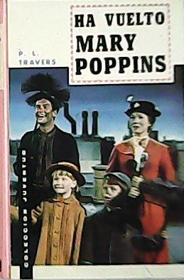 Ha Vuelto Mary Poppins.