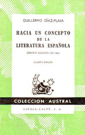 Hacia un concepto de la literatura española (Ensayos elegidos 1931-1941).
