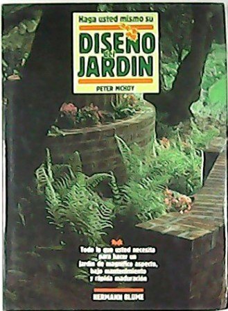 Haga usted mismo su diseño del jardín. Todo lo que …
