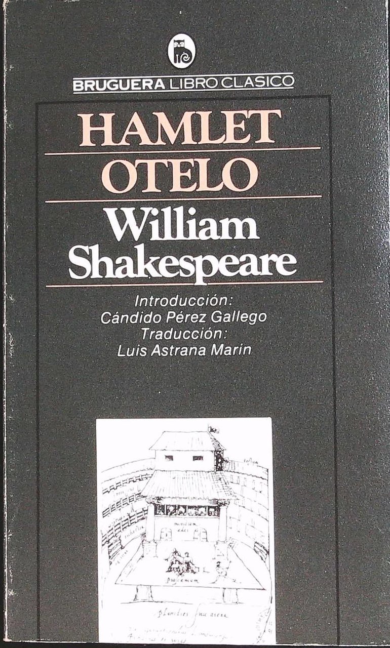 Hamlet - Otelo. Introducción: Cándido Pérez Gallego Traducción: Luis Astrana …