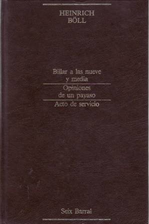 Heinrich Boll. Narrativa Completa II. ÍNDICE.- Billar de las nueve …