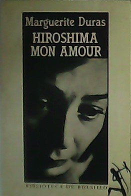 Hiroshima mon amour.