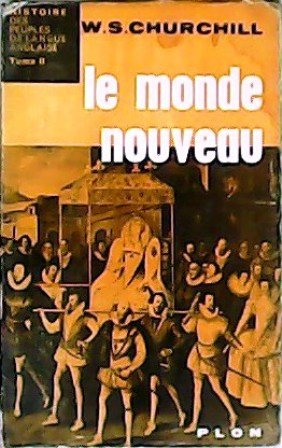 Histoire des Peuples de Langue Anglaise (Tome II): Le monde …