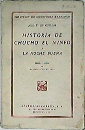 Historia de Chucho el Ninfo y la Noche Buena. Edición …