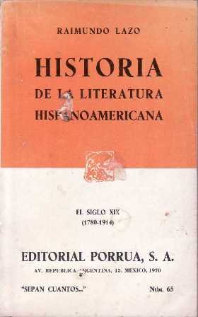 Historia de la literatura hispanoamericana. El siglo XIX (1780-1914).