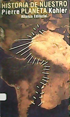 Historia de nuestro planeta.