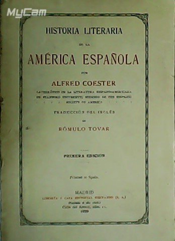 Historia Literaria de la América Española. Traducción del inglés de …
