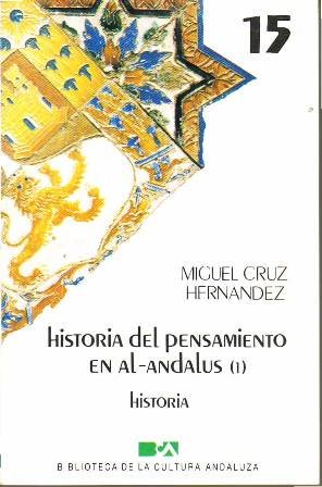 Historias del pensamiento en Al-Andalus. Tomos I-II.