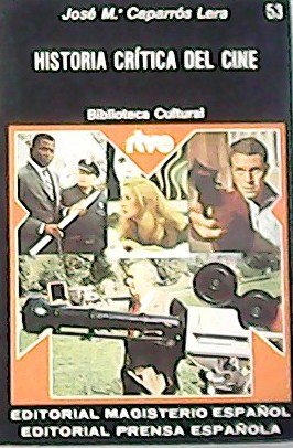 Hstoria crítica del cine.