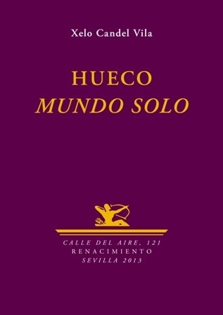 Hueco. Mundo sólo. Poesía.
