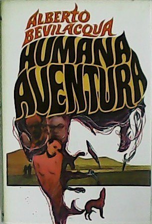 Humana aventura. Novela. Traducción de Juan Moreno.