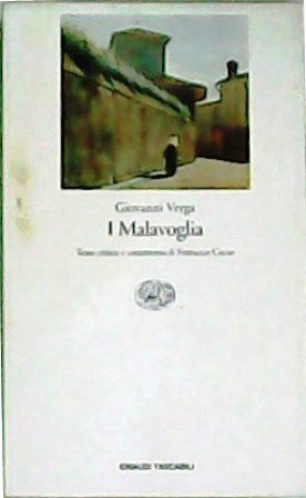 I Malavoglia. Testo critico e commento di Ferruccio Cecco.