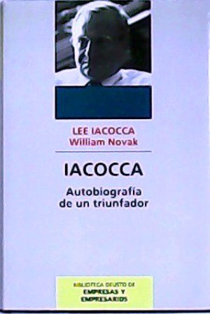 Iacocca: Autobiografía de un triunfador.