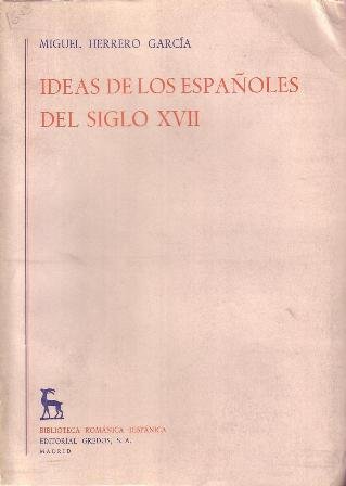 Ideas de los españoles del siglo XVII.