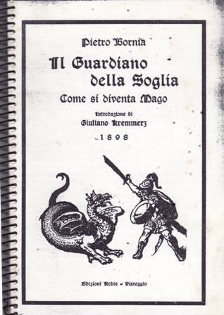 Il Guardiano della Soglia. Copia. Riproduzione della edizione originale del …