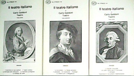Il teatro italiano IV. Carlo Goldoni teatro. Tomo primo: Il …