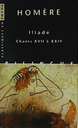 Iliade. 3 Tomos: Chants I à VIII. Chants IX à …
