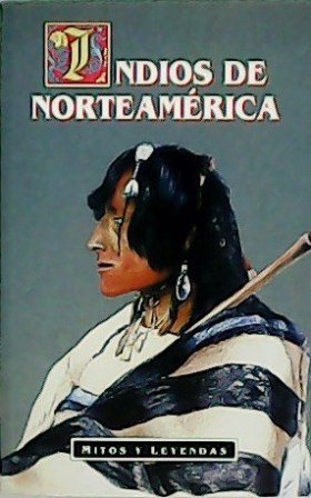 Indios de Norteamérica. Traducción de Carolina Black Ravelli.