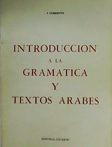 Introducción a la Gramática y Textos Árabes.