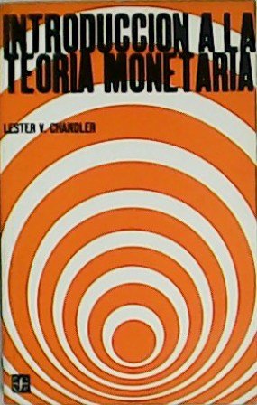 Introducción a la teoría monetaria. Traducción de Manuel Jiménez.