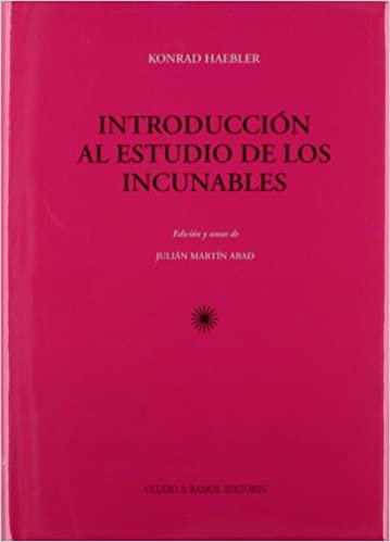 Introducción al estudio de los incunables (El estudio - El …