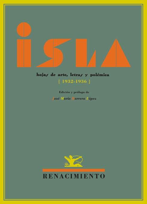 ISLA. Hojas de Arte, Letras y Polémica. Cádiz, 1932-1936. ISLA. …