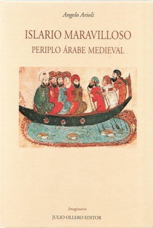 Islario Maravilloso. Periplo Árabe Medieval. �