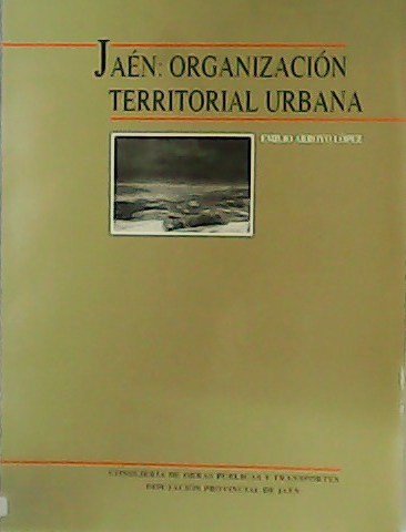 Jaén: organización Territorial Urbana.