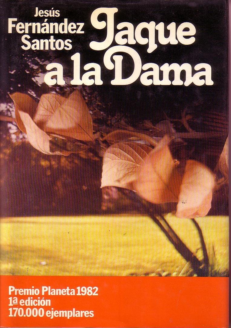 Jaque a la dama. Novela. Premio Planeta 1982.