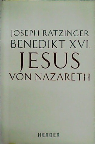 Jesus von Nazareth. Tomo I: Erster teil von der taufe …