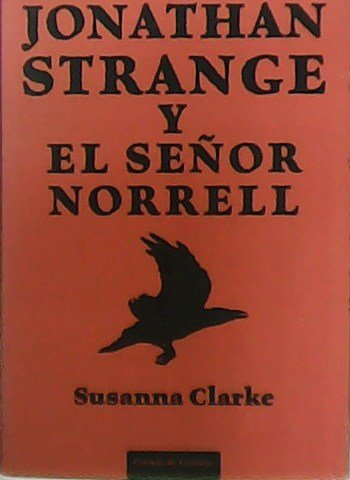 Jonathan Strange y el Señor Norrell.