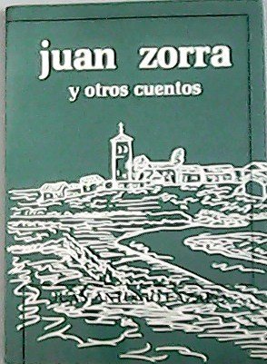Juan Zorra y otros cuentos. Con una carta de Miguel …