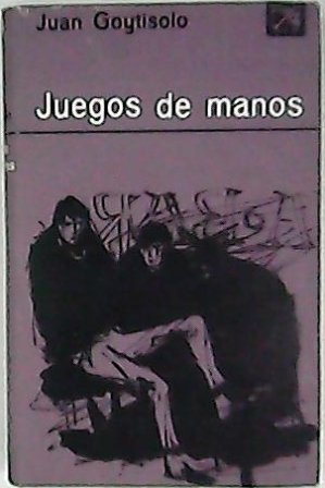 Juegos de manos. Novela.