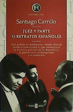 Juez y parte. 15 retratos españoles.