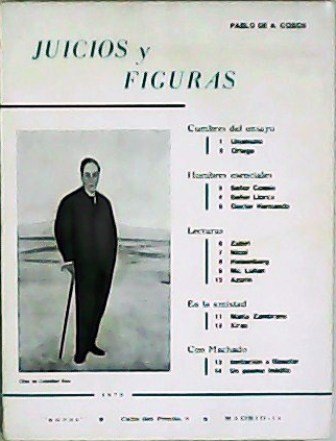 Juicios y figuras. Unamuno. Ortega y Gasset. M. B. Cossío. …