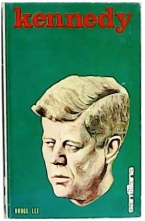Kennedy. Versión castellana de Ángel Ruiz Camps.