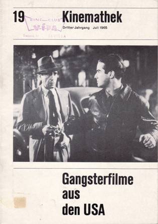 Kinemathek Nr. 19. Juli 1965. Gangsterfilme aus den USA. Mervyn …