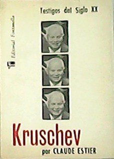 Kruschev. Traducción de Carlos Jiménez.