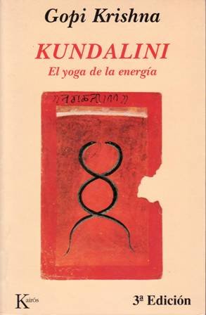 Kundalini. El yoga de la energía.