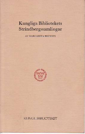 Kungliga bibliotekets Strindbergssamlingar.
