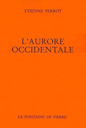 L'Aurore Occidentale. Libres méditations sur Le Lever de L'Aurore accompagnées … | Immagine principale