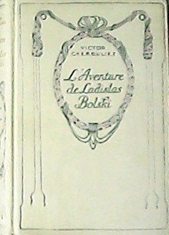 L'Aventure de Ladislas Bolski.