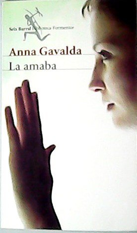 La amaba. Traducción de Isabel González- Gallarza.
