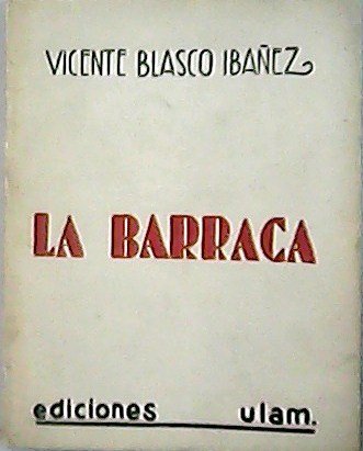 La Barraca.