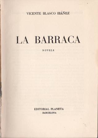 La Barraca. Novela. Con una introducción del autor.