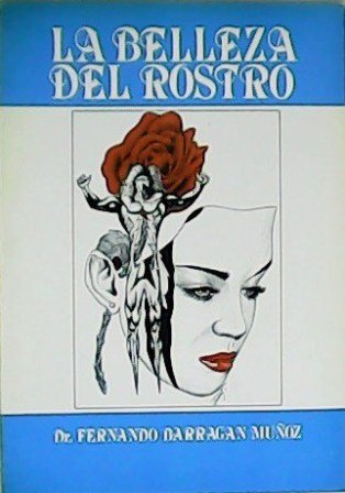 La belleza del rostro. Colaboradores: Julia Lobo, Gonzalo, Mabel Fernández.