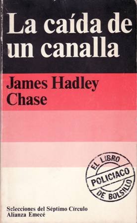 La caída de un canalla.