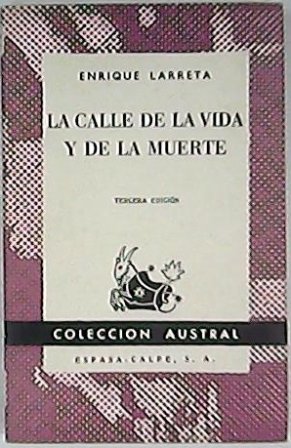 La calle de la vida y de la muerte.