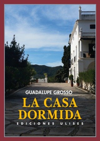 La casa dormida. Un niño o una niña que, por …